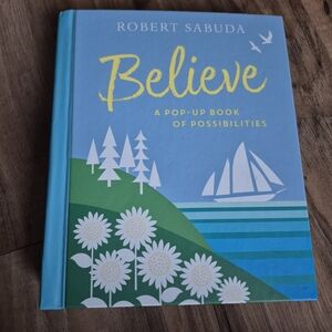 Robert Sabuda Pop Up Book Believe Book Of Possibilities